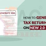 How to Generate Tax Return XML File on New 2.0 Portal?