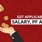 GST Applicable on Salary, PF and ESI