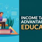Income Tax Advantage on Education