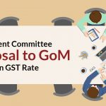 Fitment Committee Proposal to GoM on GST Rate