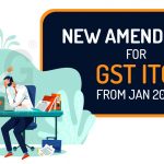New Amendment for GST ITC