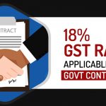 18 Percent GST Rate Applicable for Govt Contracts