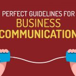 Perfect Guidelines for Business Communication
