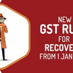 New GST Rule for Recovery from 1 Jan 2022