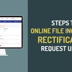 Steps to Online File Income Tax Rectification Request U/S 154
