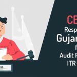 CBDT Respond to Gujarat HC for Audit Report and ITR Filing