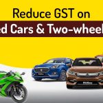Reduce GST on Used Cars & Two-wheelers