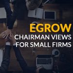 EGROW Chairman Views for Small Firms