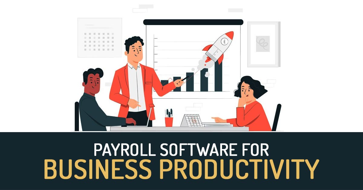 Payroll Software for Business Productivity