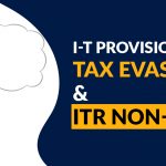 I-T Provisions for Tax Evasion and ITR Non-filing