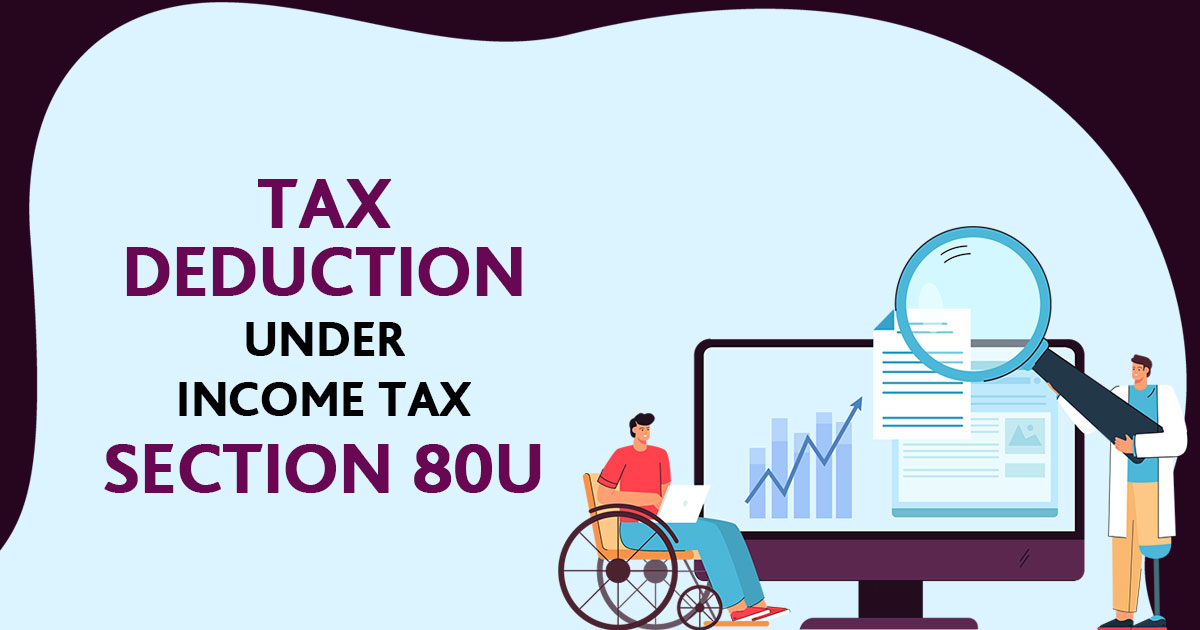all-about-income-tax-section-80u-for-disabled-individuals