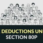 Tax Deductions Under Section 80P