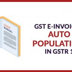 GST E-invoices Auto Population in GSTR 1