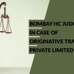 Bombay HC Judgment in Case of Originative Trading Private Limited