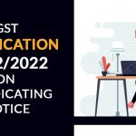 GST Notification No. 2/2022 on Adjudicating Notice
