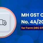 MH GST Circular No. 4A/2022 for Form DRC 07