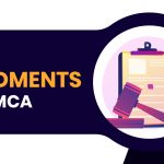 Latest 3 Amendments Under MCA