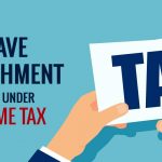 Leave Encashment Rules Under Income Tax
