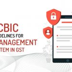 CBIC Guidelines for Risk Management System in GST