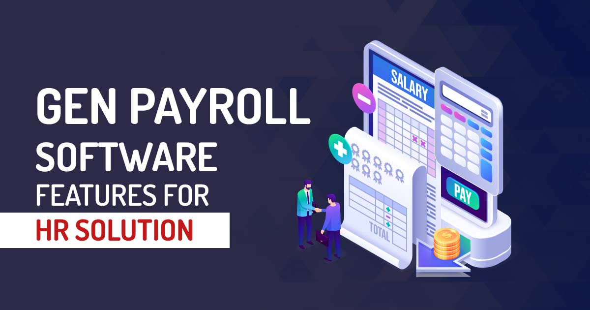 Gen Payroll Software Features for HR Solution