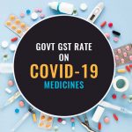 Govt GST Rate on Covid-19 Medicines