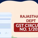 Rajasthan Dept GST Circular No. 1/2022