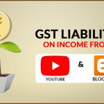 GST on Income from Youtube and Blogging