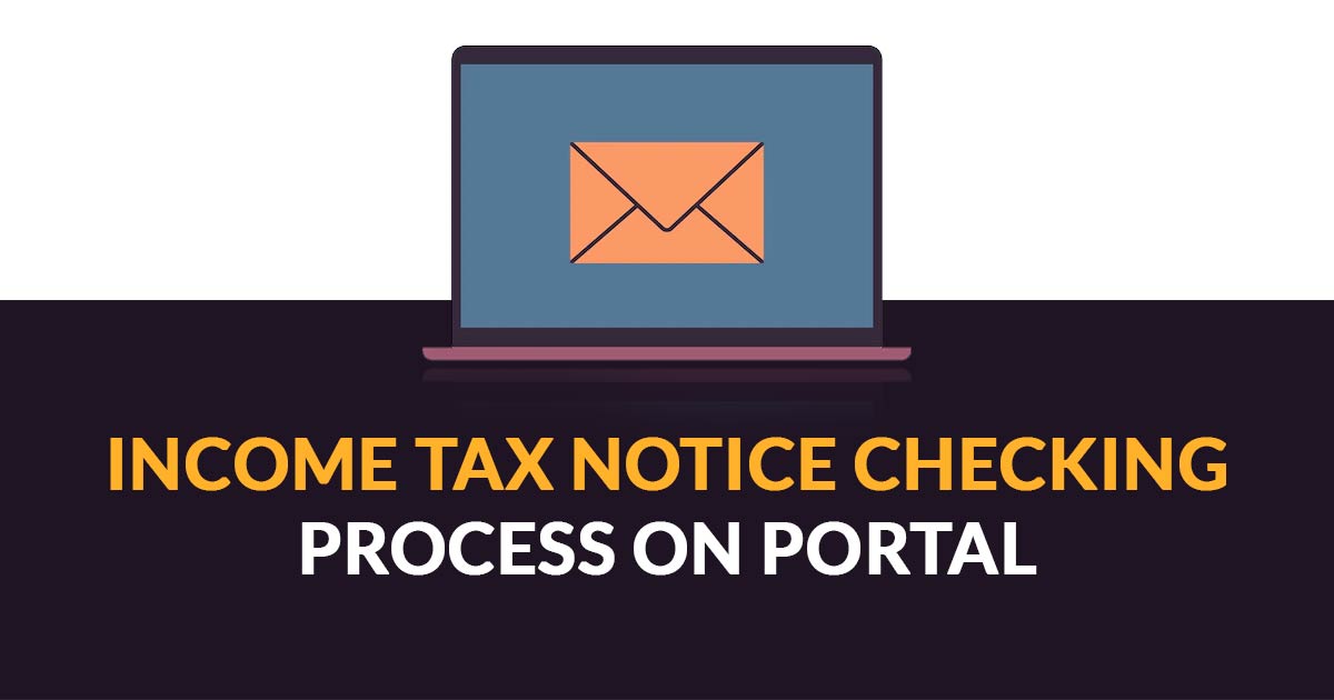 Income Tax Notice Checking Process on Portal