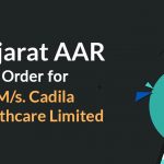 Gujarat AAR Order for Cadila Healthcare Limited