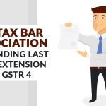 MP Tax Bar Association Demanding Last Date Extension of GSTR 4