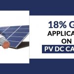 18% GST Applicable on PV DC Cables