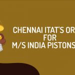 Chennai ITAT's Order for M/s India Pistons Ltd