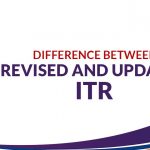 Difference Between Revised and Updated ITR
