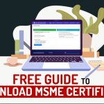 Free Guide to Download MSME Certificate