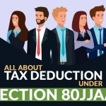 All About Tax Deduction Under Section 80JJAA