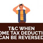 T&C When Income Tax Deductions Can Be Reversed