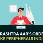 Maharashtra AAR's Order for MKE Peripherals India Private Limited