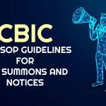 CBIC New SOP Guidelines for GST Summons and Notices