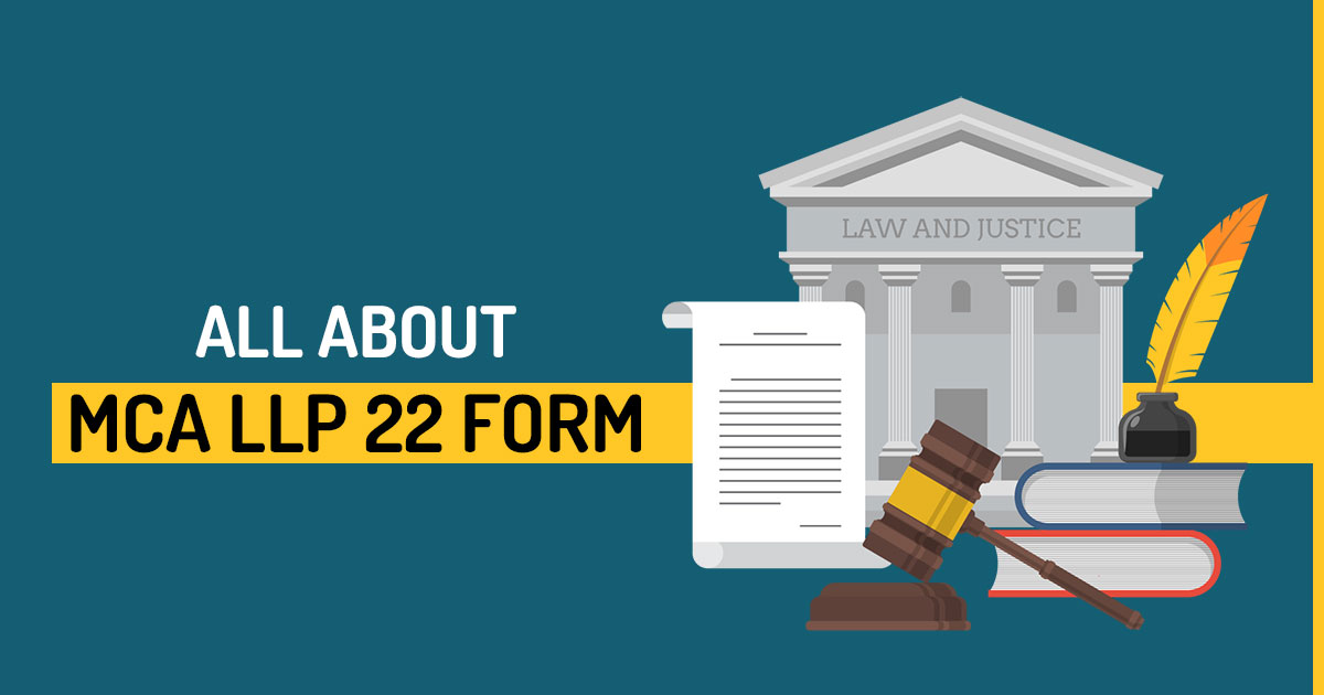 All About MCA LLP 22 Form