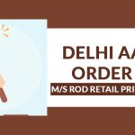 Delhi AAAR's Order for M/S Rod Retail Private Limited