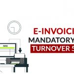 E-invoicing Mandatory for 5-cr TO