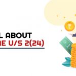 All About Income U/S 2(24)