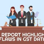 CAG Report Highlighted Flaws in GST Data