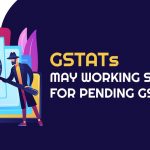 GSTATs May Working Soon for Pending GST Cases