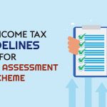 New Income tax Guidelines for Faceless Assessment Scheme