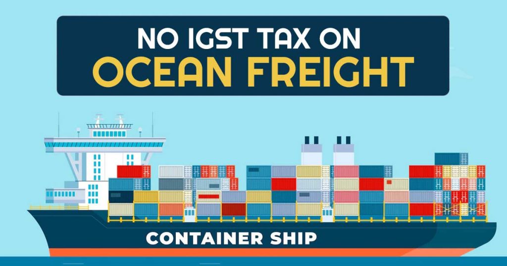 No IGST Tax on Ocean Freight
