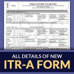 All Details of New ITR-A Form