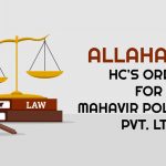 Allahabad HC's Order for Mahavir Polyplast Pvt. Ltd