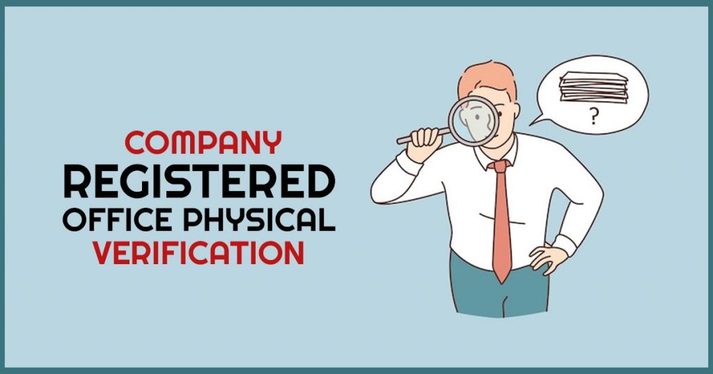 Company Registered Office Physical Verification