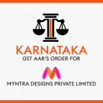Karnataka GST AAR's Order for Myntra Designs Private Limited